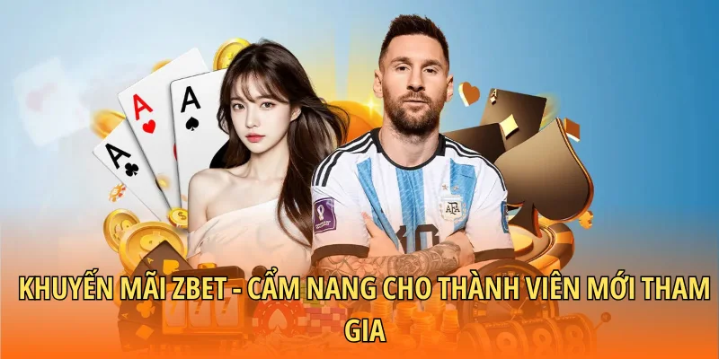 Cẩm nang chương trình khuyến mãi Zbet cho hội viên